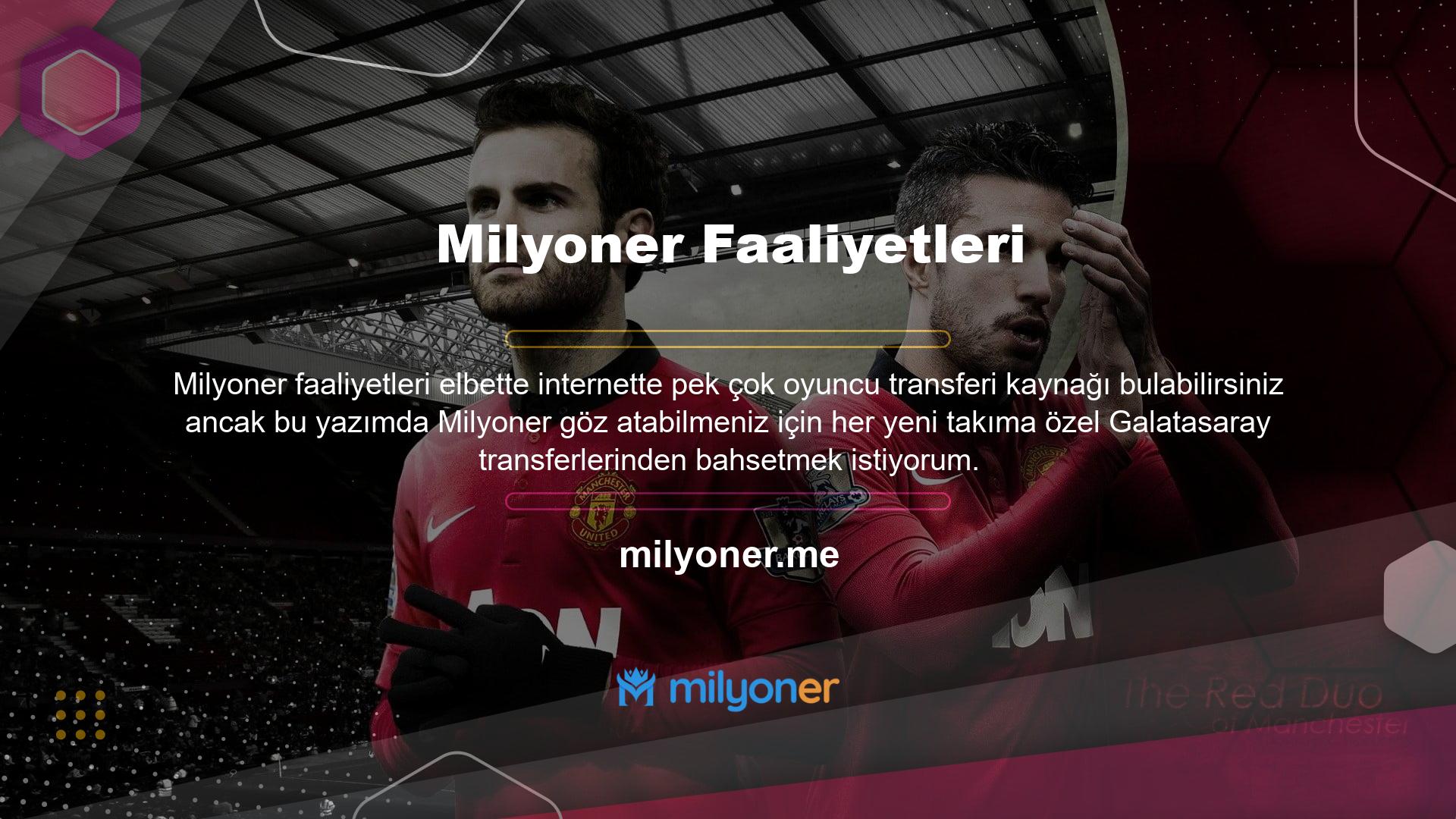 Sayfamıza Galatasaray'dan yeni oyuncu yorumu geldi